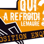 Exposition interactive-enquête : Qui a refroidi Lemaure ?